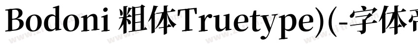 Bodoni 粗体Truetype)(字体转换